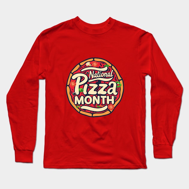 National Pizza Month – October Long Sleeve T-Shirt by irfankokabi